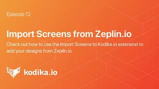 12-Import Screens from Zeplin.io | How to Develop an App with Kodika