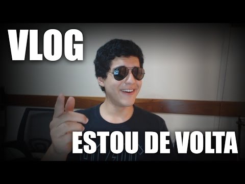 VOLTEI!! - VLOG