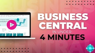 Business Central User Interface in Under 4 Minutes | Dynamics Fanatics