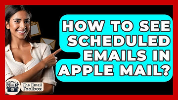 How To See Scheduled Emails In Apple Mail? - TheEmailToolbox.com
