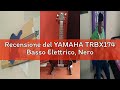 Recensione del YAMAHA TRBX174 Basso Elettrico, Nero