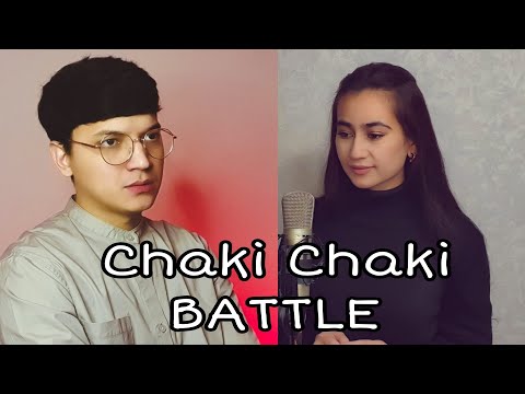 Chaki Chaki - Akmal Vs Guljahon