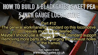 Thumbnail for A BLACKGATES SWEET PEA LOCOMOTIVE BUILD - PART #12