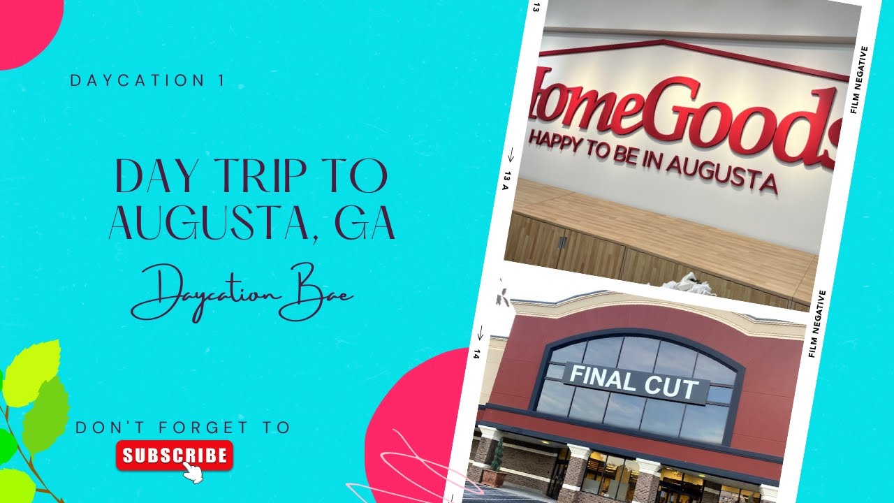 Day Trip 1 Final Cut GA Store Anthropologie Outlet Augusta,