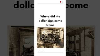 Where did the dollar sign come from?