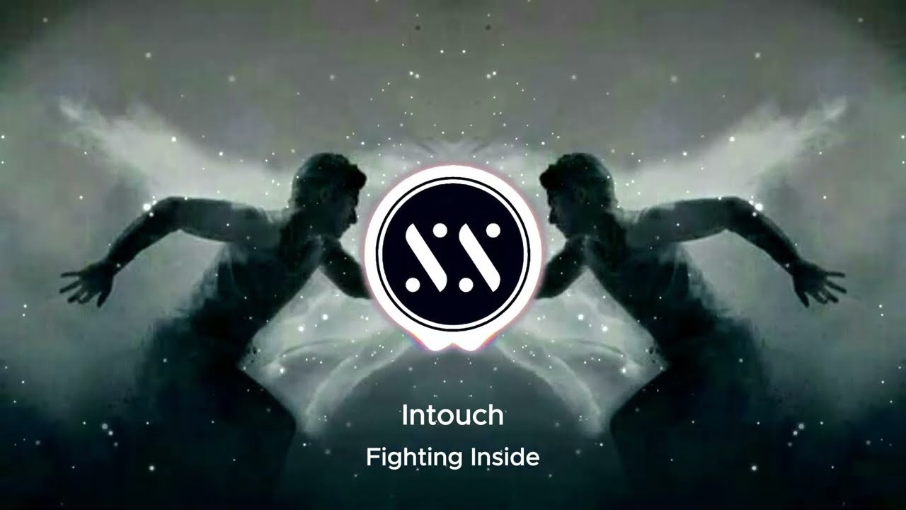 Intouch - Fighting Inside