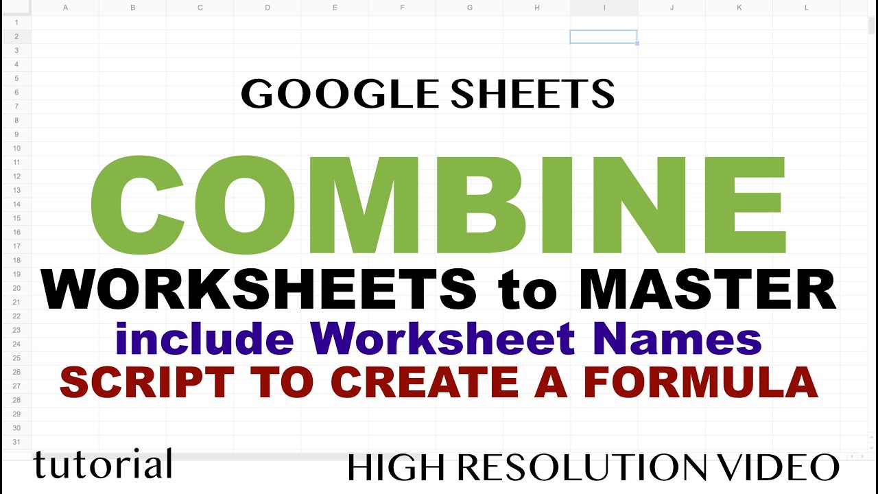 Build a Script to Combine Multiple Sheets to One Dynamic Master in Google Sheets