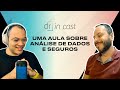 drincast#13 - Uma AULA sobre Análise de Dados e SEGUROS