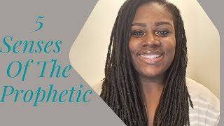 The Prophetic And It's 5 Senses #prophetic #holyspirit #jesus