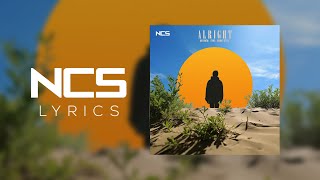 Avi Snow, Sync, Marky Style - Alright [NCS Lyrics]