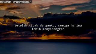 'SETELAH TIDAK DENGANKU'