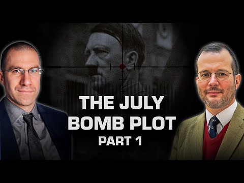 Killing Hitler: The July Bomb Plot (Part 1) | WW2 Podcast Episode: 48