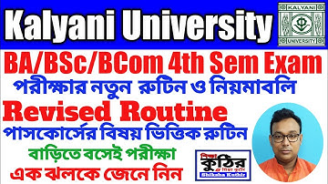 Kalyani University BA/BSc/BCom General 4th Sem Exam Revised Routine Subject wise. UG Passcourse