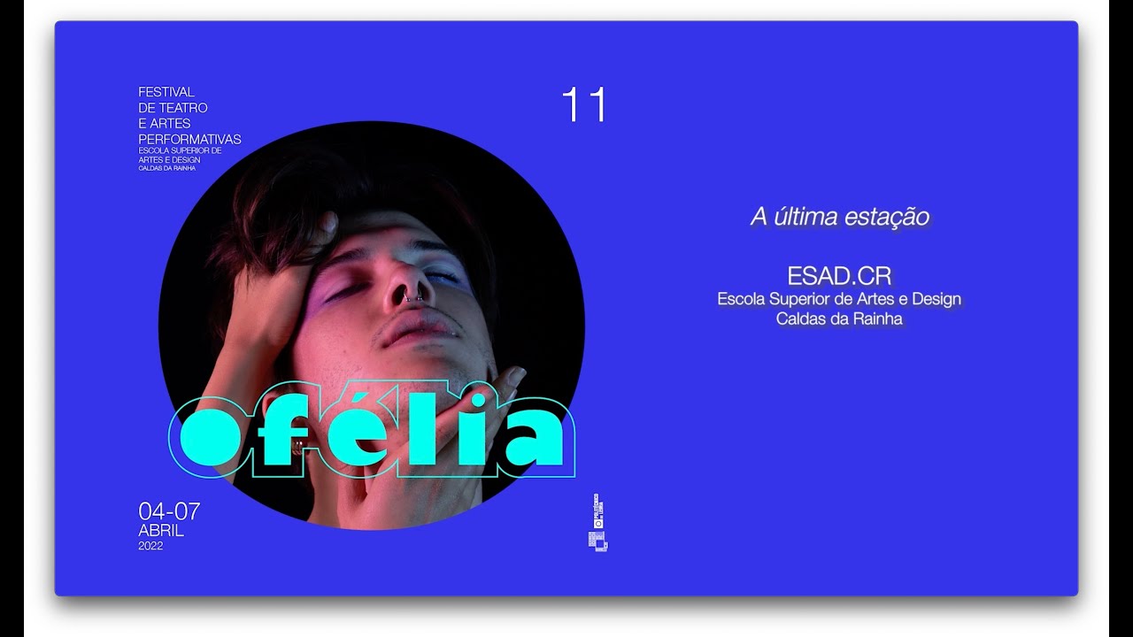 Festival Ofélia 11 - A última estação