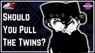Should You Pull The Twins? Caroline \u0026 Justine Kit Overview | P5X Global