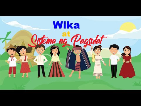 AP5 Unit 3 Aralin 12 - Wika at Sistema ng Pagsulat