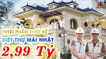 VỚI 2,99 TỶ BẠN SẼ SỞ HỮU NGAY SIÊU THIẾT KẾ TÂN CỔ ĐIỂN BIỆT THỰ MÁI NHẬT CỰC VIP |HẢI ĐĂNG GROUP