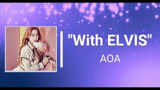 AOA - Elvis (Lyrics)