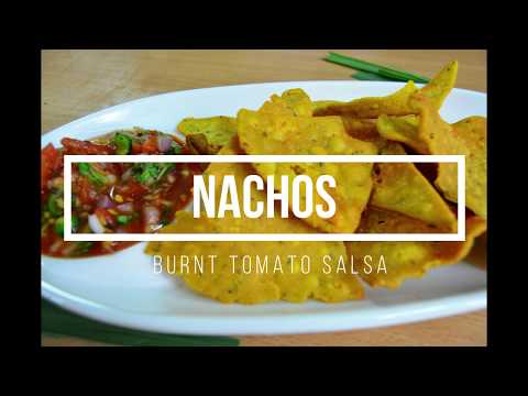 Homemade Nachos with Burnt Tomato Salsa | Quick bite Nachos with Salsa