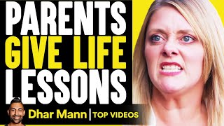 Parents Give Life Lessons | Dhar Mann
