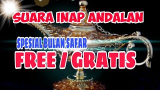 SUARA INAP ANDALAN| GRATIS SPESIAL BULAN SAFAR