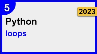 5 | Loops | Python for Complete Beginners