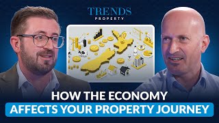 How the Economy Affects Your Property Journey with Nick Tuffley