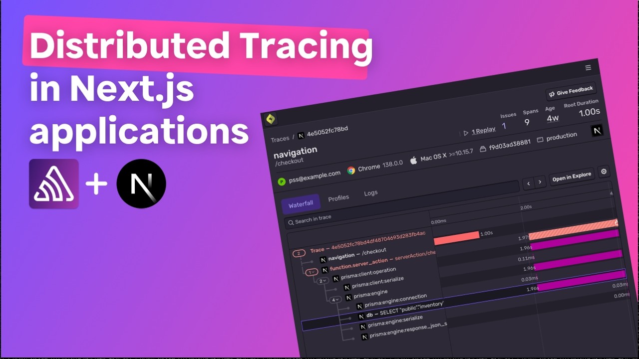 Distributed Tracing | Debugging your Next.js applications with Sentry ...