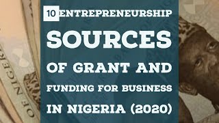 10 Entrepreneurship Sources of Funding For Business In Nigeria(2023)