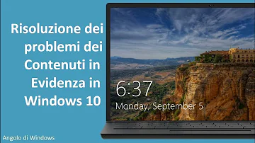 Come cambiare i contenuti in evidenza di Windows?