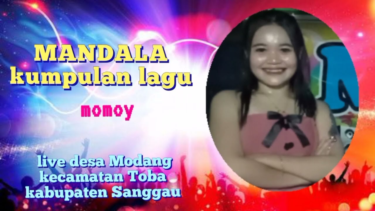 Kumpulan lagu mandala.vocal momoy live lapangan bola modang