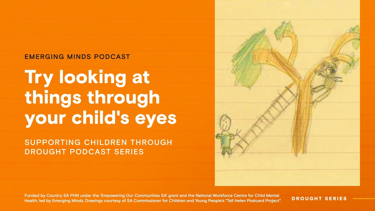 Try looking at things through your child’s eyes episode 2 Emerging