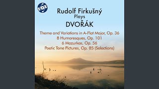 8 Humoresques, Op. 101, B. 187: No. 8, Poco andante - Vivace - Meno mosso, quasi tempo I