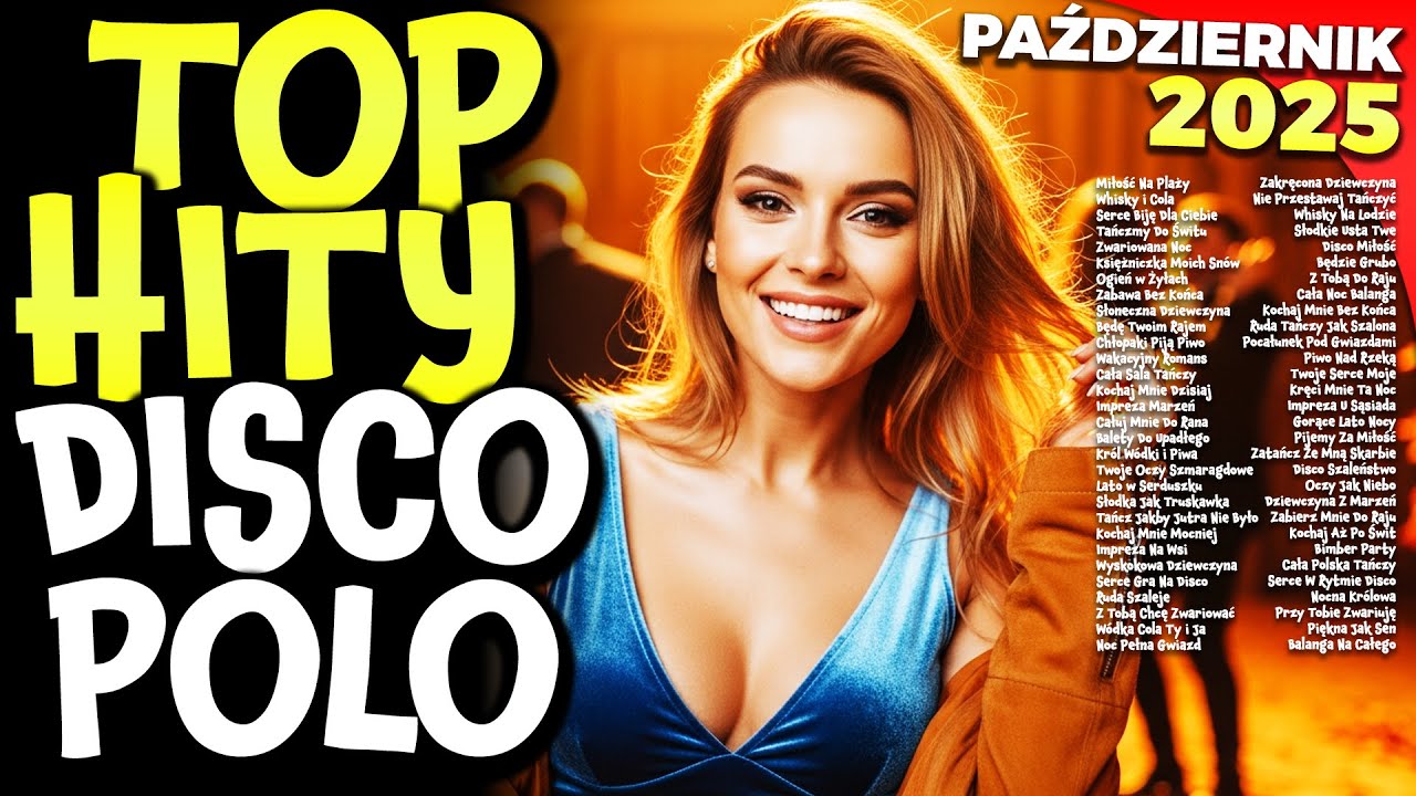 NAJLEPSZE Hity Disco Polo 2025 PAŹDZIERNIK 🔥 [Składanka Część 56]