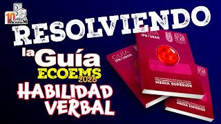 Resolución de la guía ECOEMS - Habilidad Verbal - IkniuM Media Superior