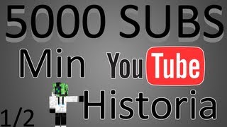 5000 SUBS - Min YouTube historia (Svenska) (Special 1/2)