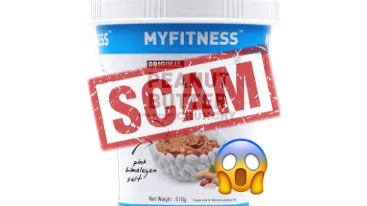 Is my fitness peanut butter is a scam?😱