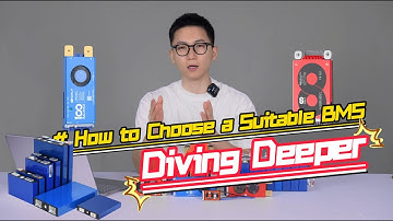 Pt2.How to choose a suitable BMS--Diving Deeper
