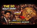 India's Biggest Reality Show "The 50" Starts Feb 1! Better than Bigg Boss? • Night King