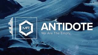 Video thumbnail of "We Are The Empty - Antidote [HD]"