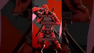 Famous What's the Problem with Deadpool? Profile