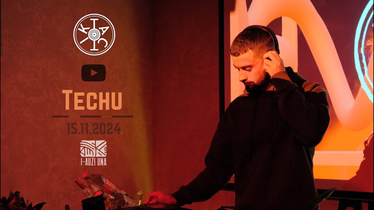 Techu DJ Set | Tactik at I-auzi Una | 15 November 2024
