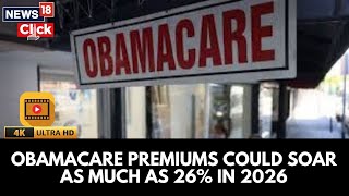 Obamacare Enrollees Get First Look At 2026 Prices As Premiums Soar | 4K | N18G