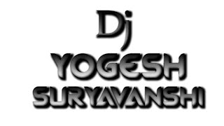 SAAT SAMUNDER PAAR UT MIX DJ RAJ RD DJ YOGESH SURYAVANSHI|
