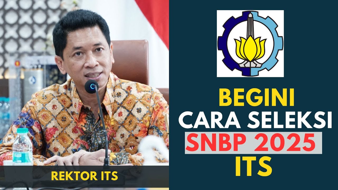 CARA PENILAIAN SELEKSI SNBP ITS TAHUN 2025