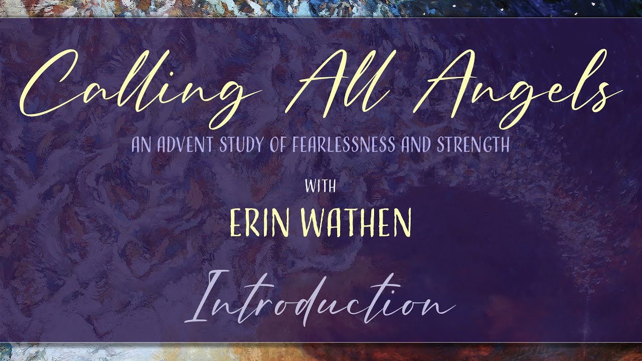 Calling All Angels: Advent Study Introduction