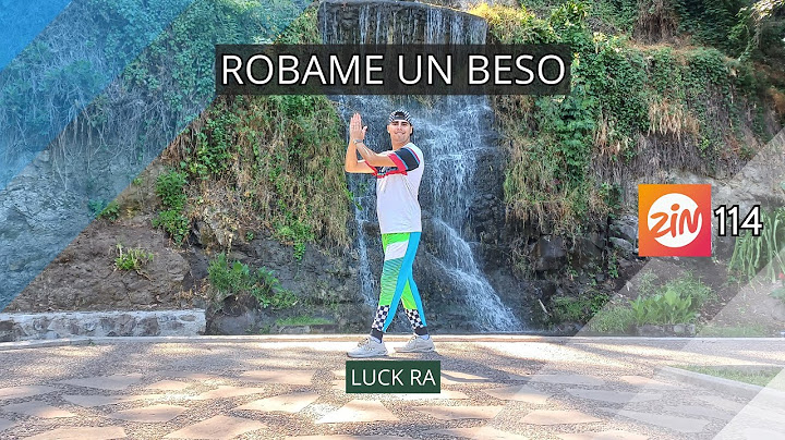 Luck Ra - Robame Un Beso | ZIN 114 | Coreografía de Zumba