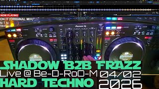Hard Techno | The Ascension- DJxSHADOW b2b FRAZZ (LIVE @ Be-D-RoO-M) 04/02/2026