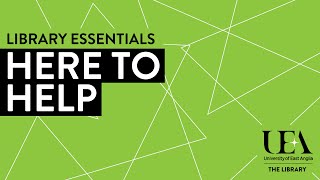 UEA Library Here to Help