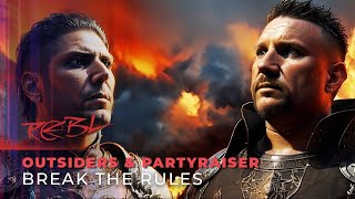 Outsiders & Partyraiser - Break The Rules
